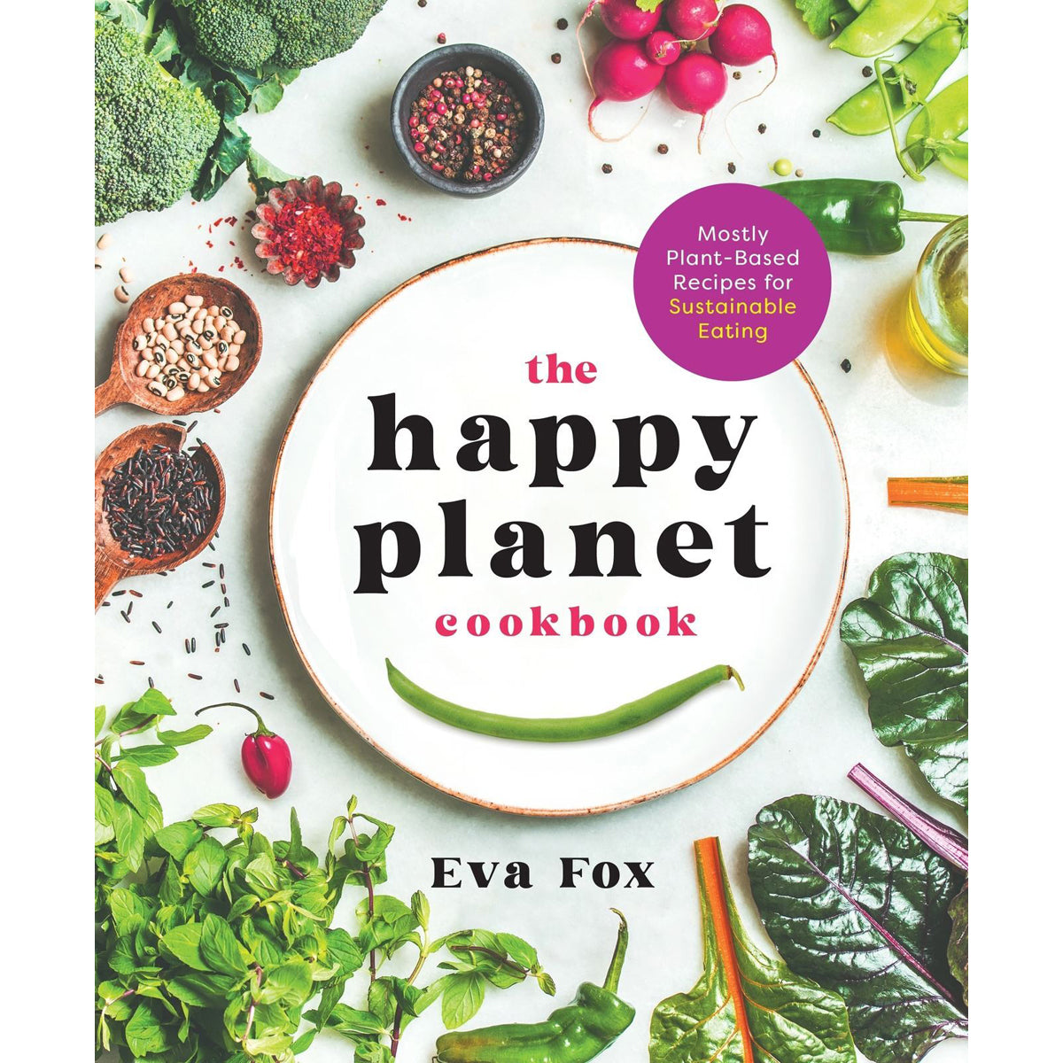 Happy Planet Cookbook: Sustainable Recipes