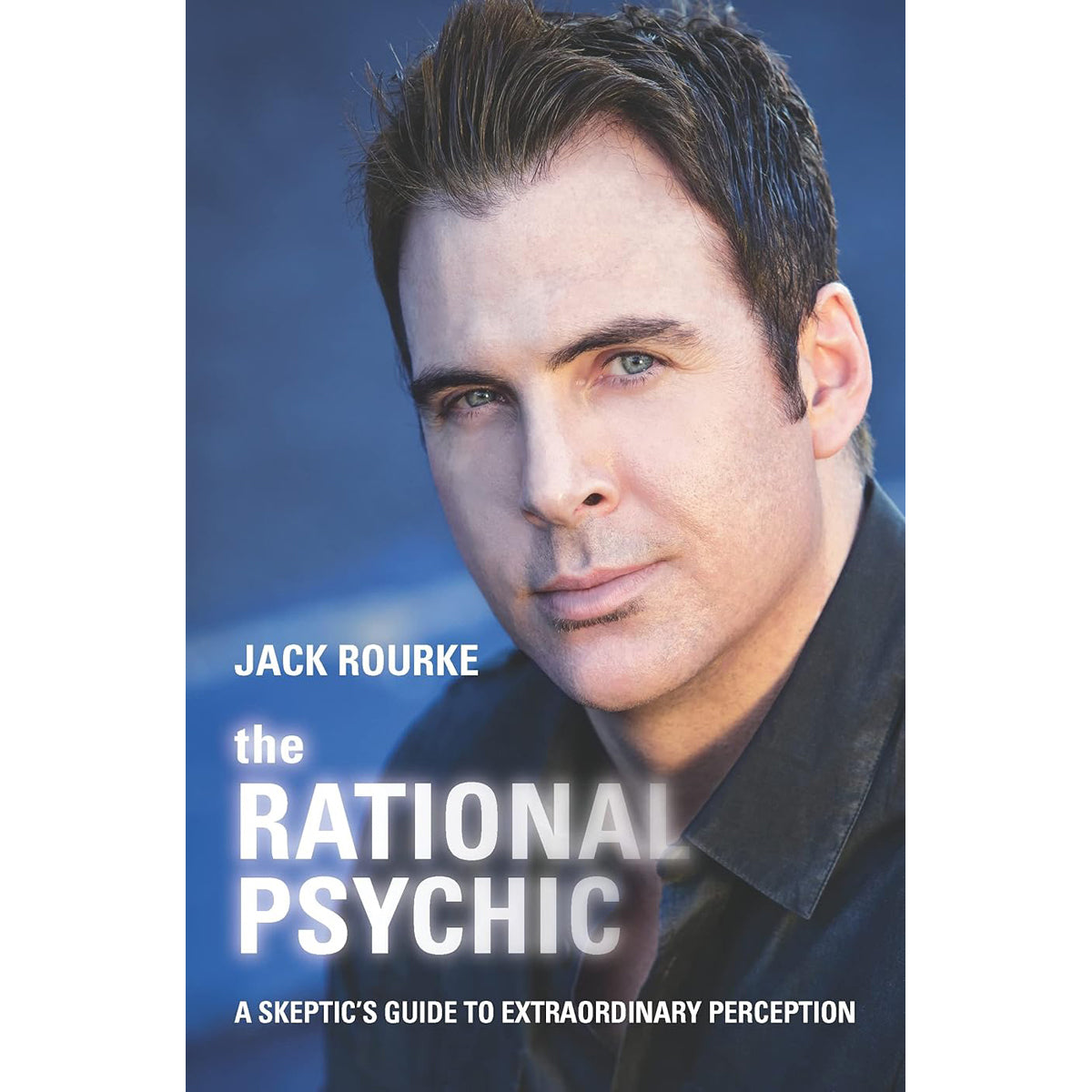 The Rational Psychic: Spiritual Intuition Guide