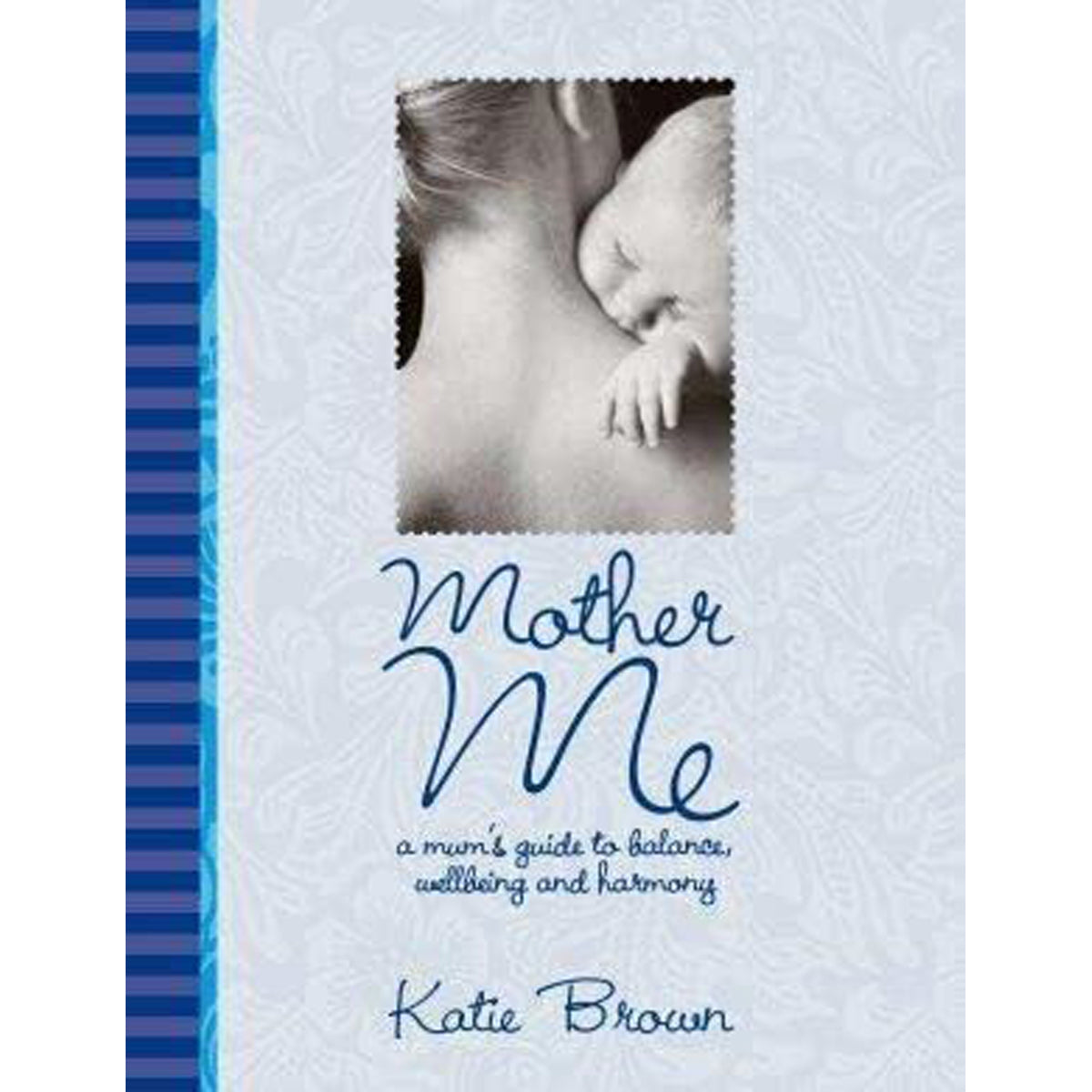 Mother Me: Parenting Memoir