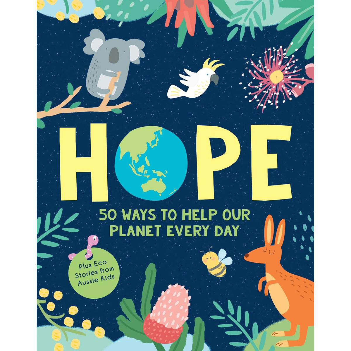 Hope: 50 Ways to Help Our Planet Every Day