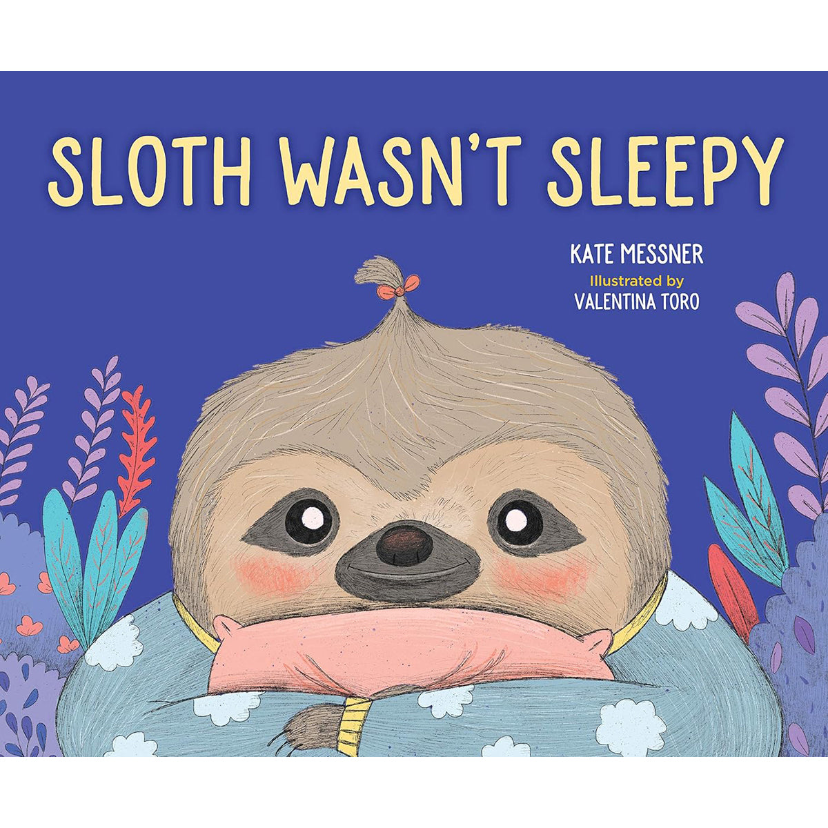 Sloth Wasn't Sleepy: Children's Bedtime Story