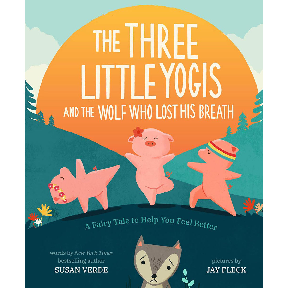 Three Little Yogis and the Wolf: A Fairy Tale Storybook