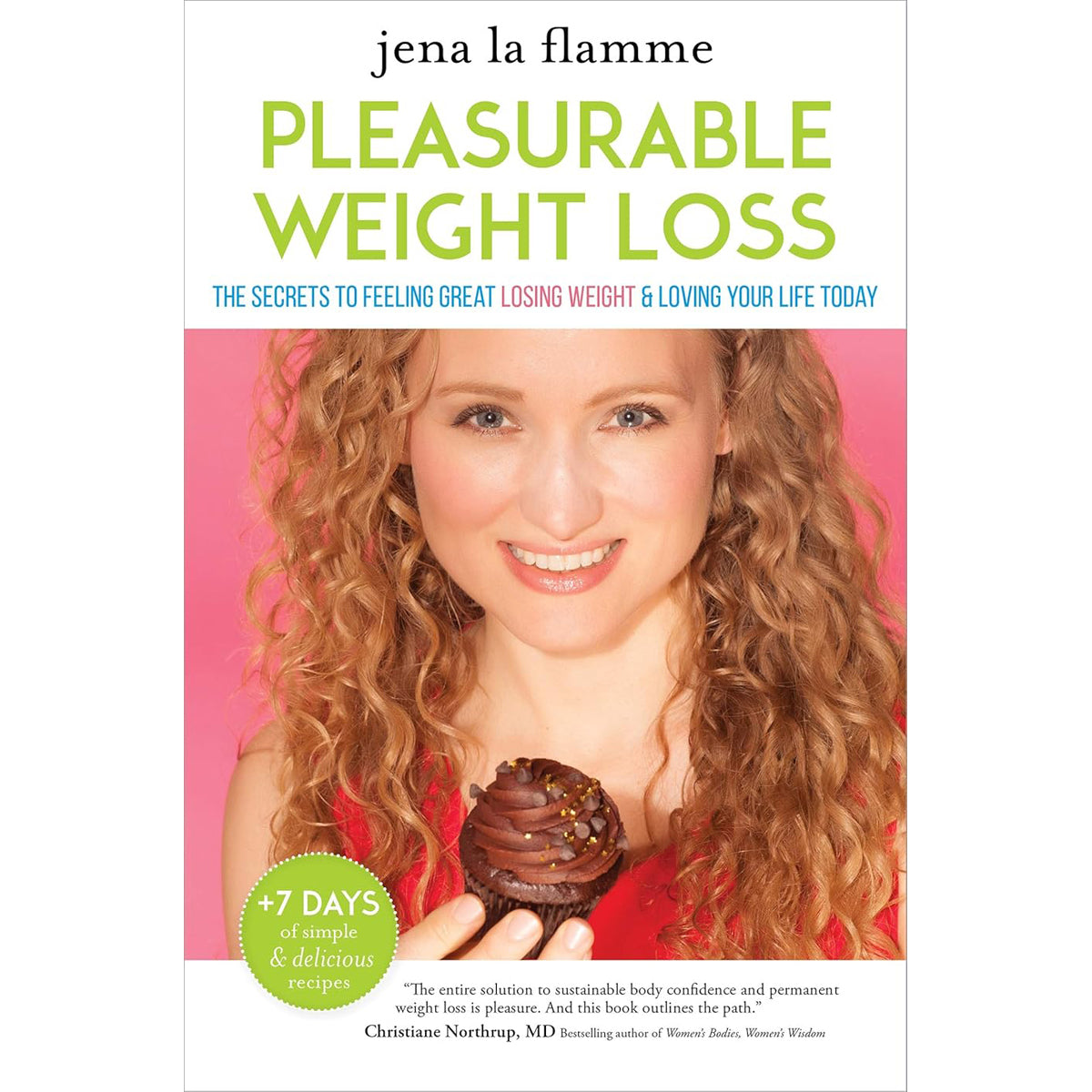 Secrets of Pleasurable Weight Loss