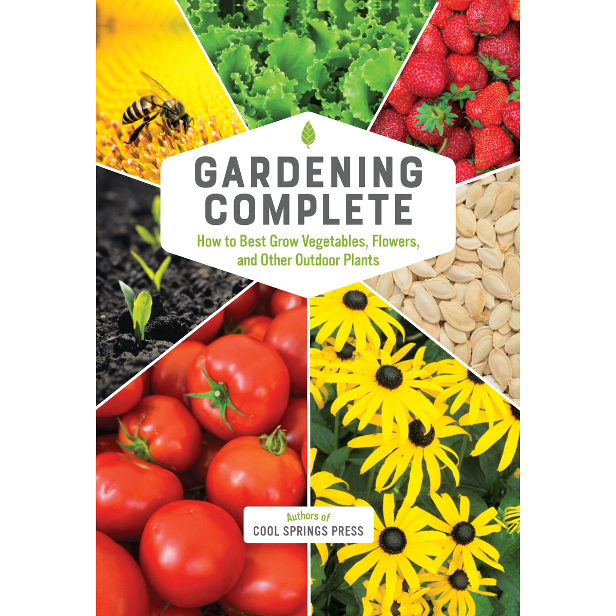 Gardening Complete: Step-by-Step Gardening Guide