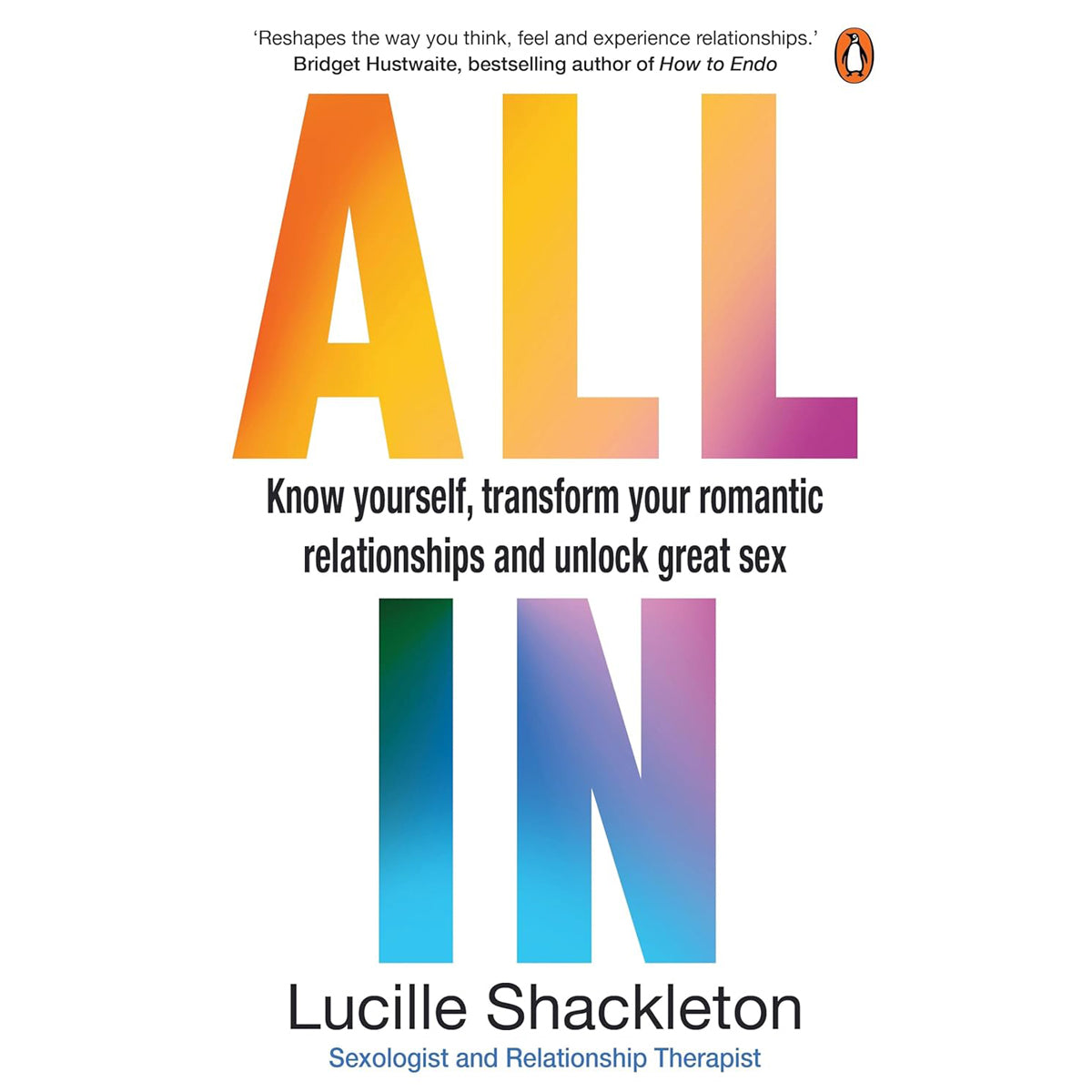 All In: Know Yourself, Transform Your Romantic Relationships