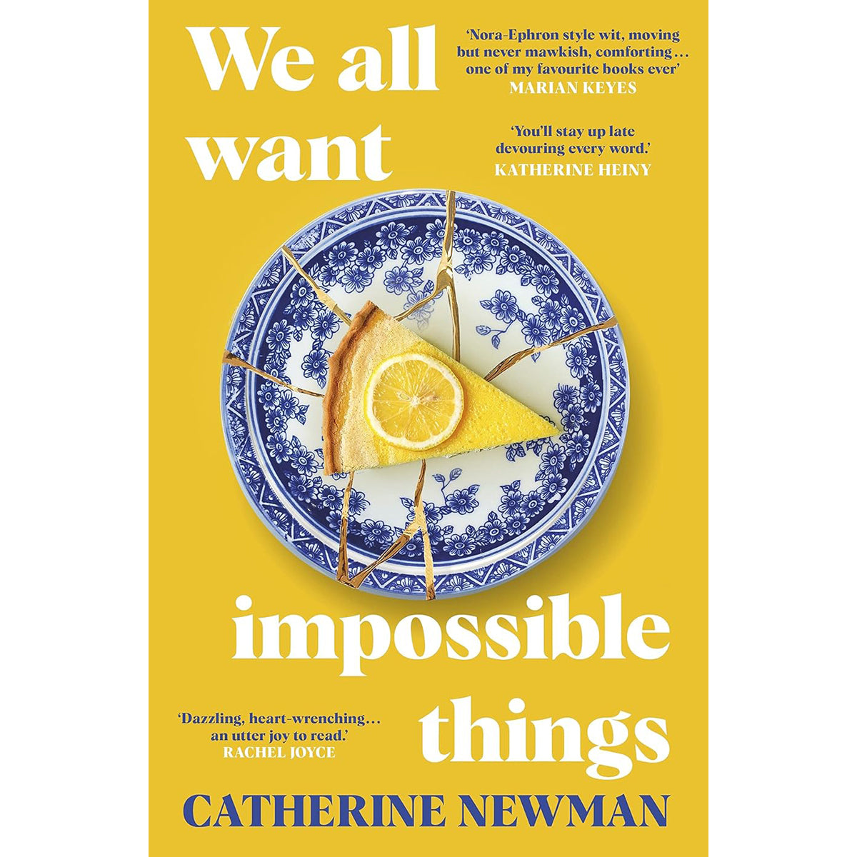 We All Want Impossible Things: Contemporary Novel
