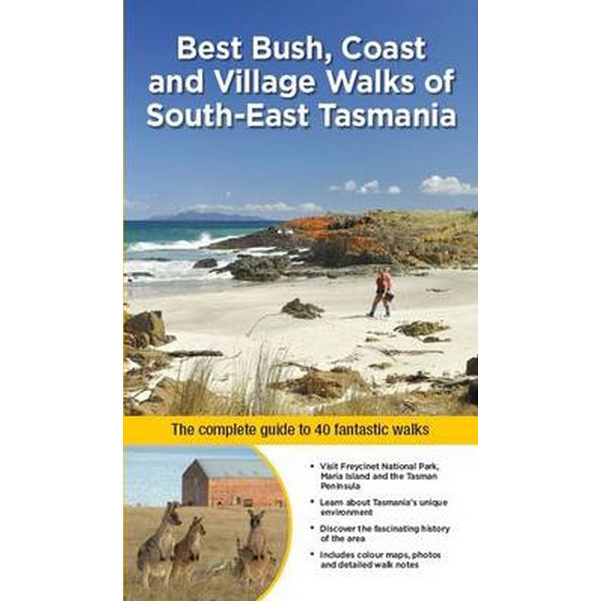 Best Bush Coast and Village Walks of South East Tasmania