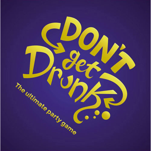 Don't Get Drunk Party Game