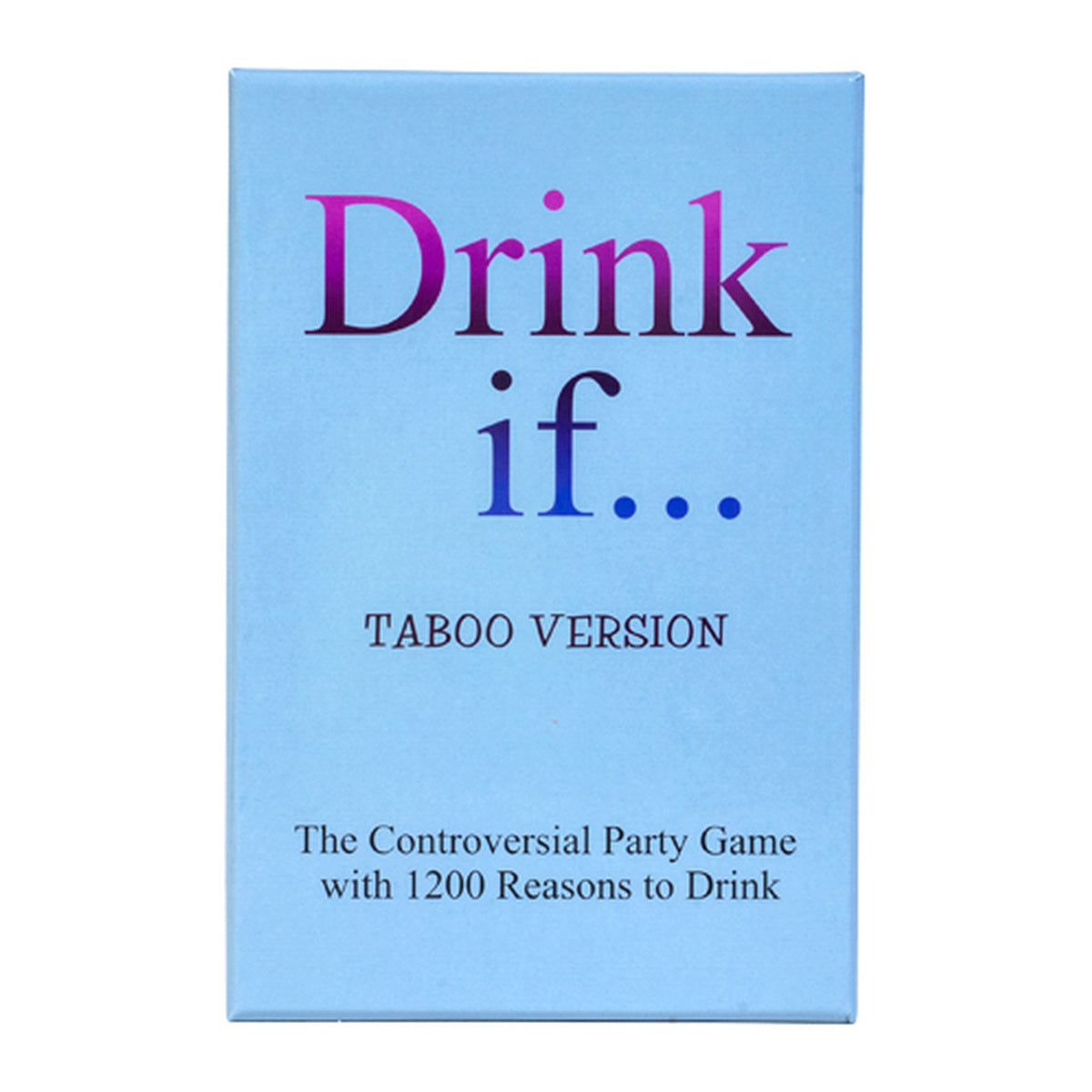 Drink If...? Party Card Game