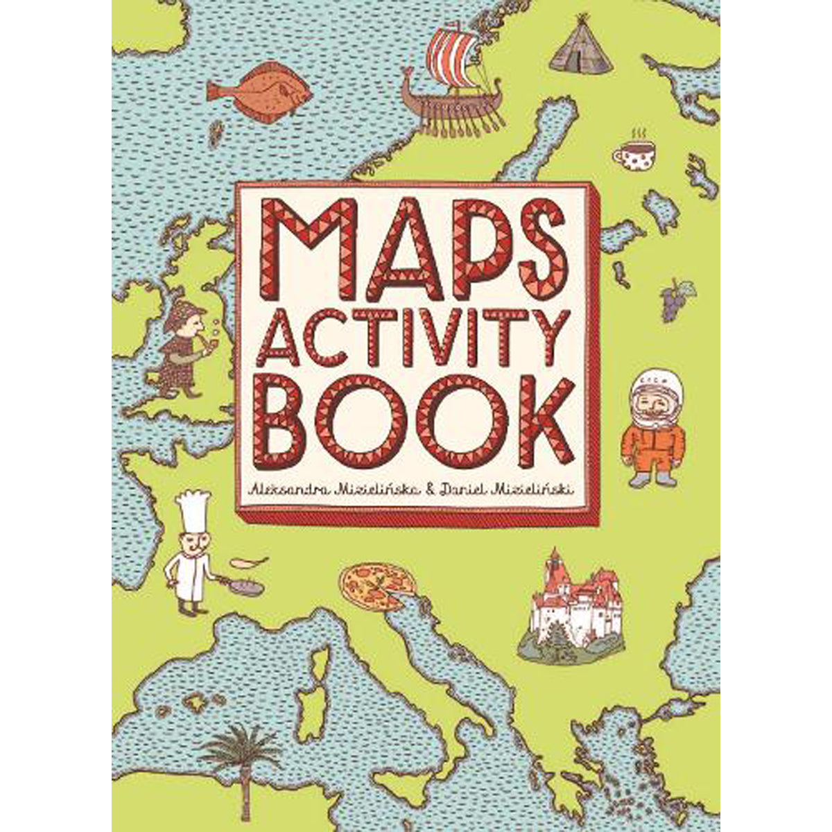 Maps Activity Book: Fun Geography for Kids