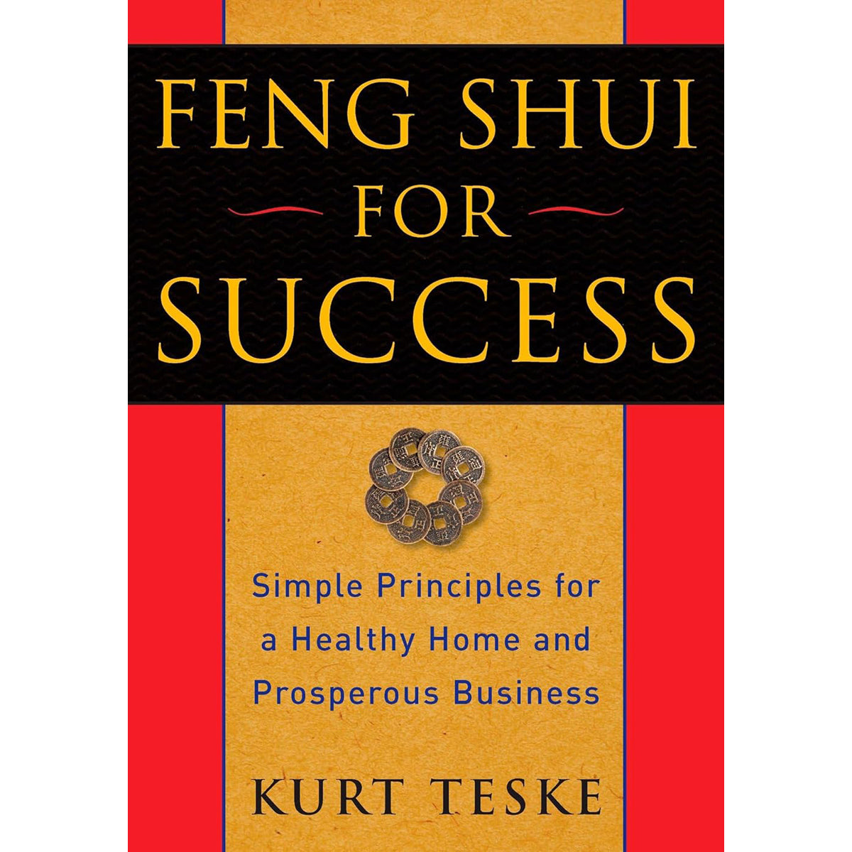 Feng Shui for Success: Principles for a Healthy Home